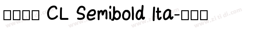 更紗黑體 CL Semibold Ita字体转换
